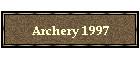 Archery 1997