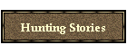 Hunting Stories